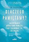 Dlaczego pamiętam...