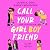 Call Your Boyfriend