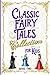 Classic Fairy Tales Collect...