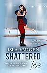 Shattered Ice: A ...