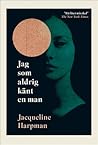 Jag som aldrig kä...