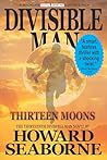 DIVISIBLE MAN - THIRTEEN MOONS