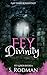 Fey Divinity (Fey Lords #6)