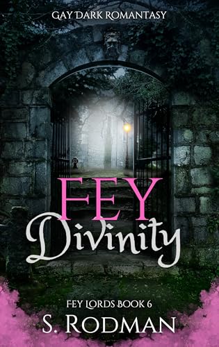 Fey Divinity (Fey Lords #6)