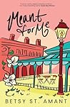 Meant for Me (Magnolia Bay, #3)