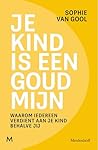 Je kind is een go...