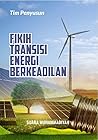 Fikih Transisi Energi Berkeadilan by Hening Parlan