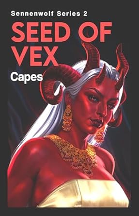 Seed of Vex (Sennenwolf, #2)