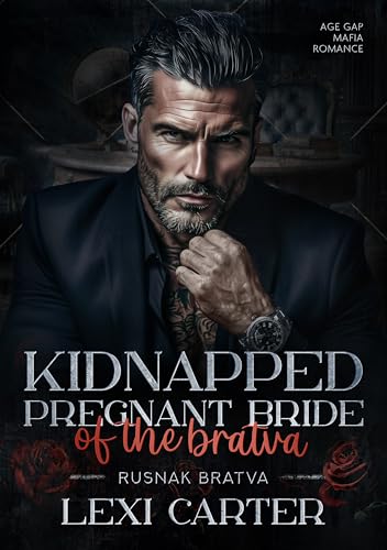 Kidnapped Pregnant Bride of the Bratva: Age Gap Mafia Romance (Rusnak Bratva Book 1)
