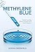 Methylene Blue: The 7$ Cure...