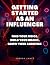 Getting Started as an Influ...