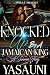 Knocked Up By A Jamaican King by Yasauni