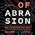 Of Abrasion (Altered Earth, Book 2)