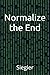 Normalize the End