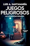 Juegos peligrosos...