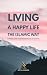 Living a Happy Life the Isl...