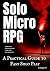 Solo Micro RPG: A Practical...