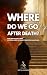 Where Do We Go After Death? by Bayt Al Learning Studio