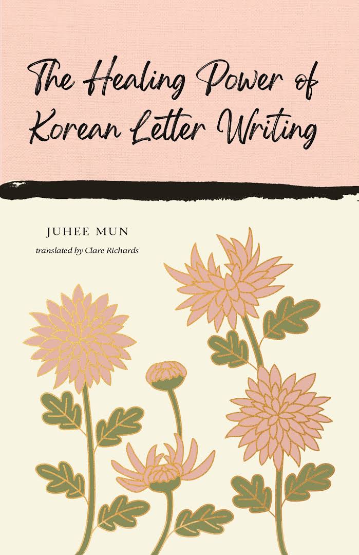 The Healing Power of Korean Letter Writing (Hardcover)
