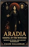 Aradia: Gospel of...