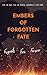 Embers of Forgotten Fate (E...
