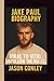 JAKE PAUL: VIRAL TO VITAL: ...