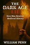 The Dark Age Lie:...