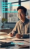 Best Good Habits for Language Learning and Speaking Practice