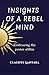 Insights of A Rebel Mind: E...