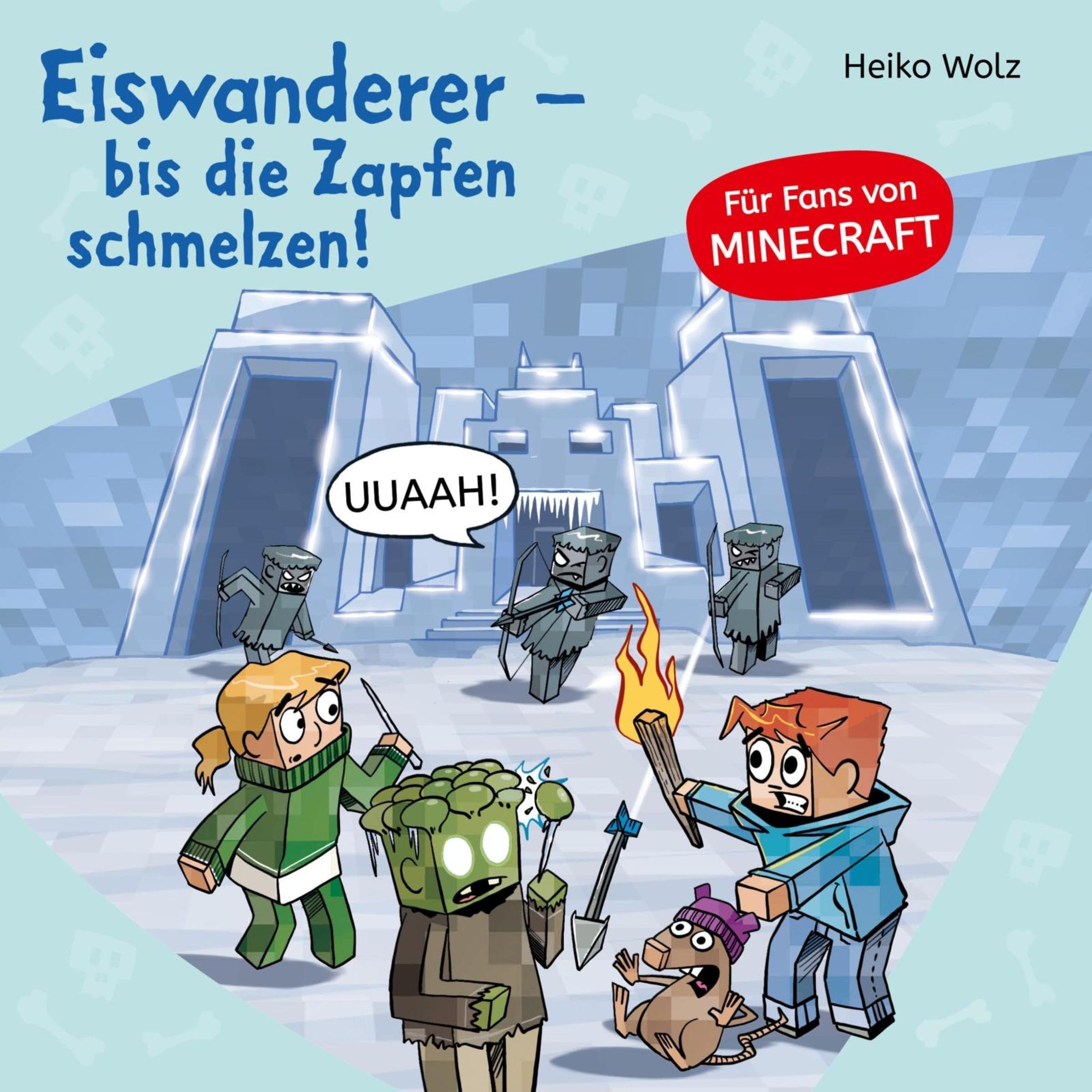 Eiswanderer – bis die Zapfen schmelzen!: Minecraft, Band 10 (Audible Audio)