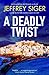 A Deadly Twist (A Chief Inspector Andreas Kaldis Mystery, 11)