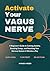 The Vagus Nerve Reset by Amanda Weber
