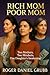 RICH MOM - POOR MOM: Two Mo...