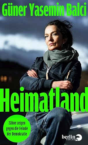 Heimatland: Zähne zeigen gegen die Feinde der Demokratie | SPIEGEL-Bestseller (German Edition)