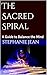 The Sacred Spiral : A Guide...