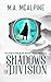 Shadows of Division: The Fourth book in the Mya of Thebes Chronicles