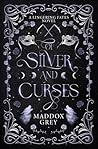 Of Silver and Curses: A Romantasy Standalone (Lingering Fates)