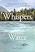 Whispers of Water: Salmon, ...