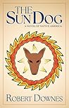 The Sun Dog: A No...