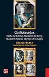 Guillotinadas: Ma...