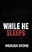 While He Sleeps: Bloodie Desires Series