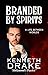 Branded by Spirits: A Life Between Worlds