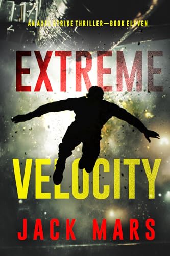 Extreme Velocity (Axel Strike #11)