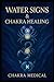 Water Signs & Chakra Healin...