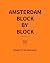 Amsterdam Block by Block by Cierra Block