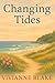 Changing Tides by Vivianne Blake Changing Tides by Vivianne Blake