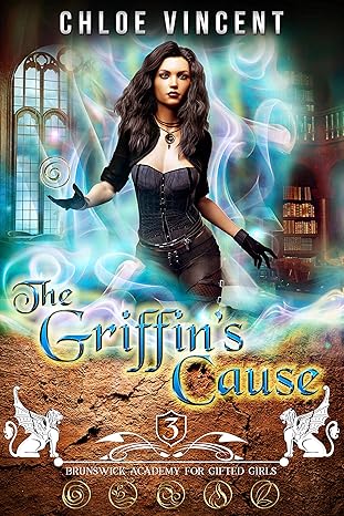 The Griffin's Cause (The Brunswick Academy Book 3)