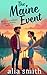 The Maine Event (Romancing the Workplace, #2)