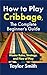 How to Play Cribbage, The C...