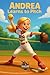 Andrea Learns to Pitch by Mike Rothstein